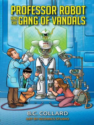 cover image of Professor Robot and the Gang of Vandals